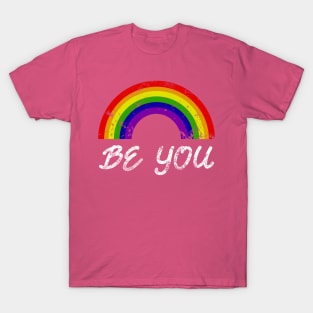 Be You Pride LGBTQ Gay LGBT Ally Rainbow Flag T-Shirt